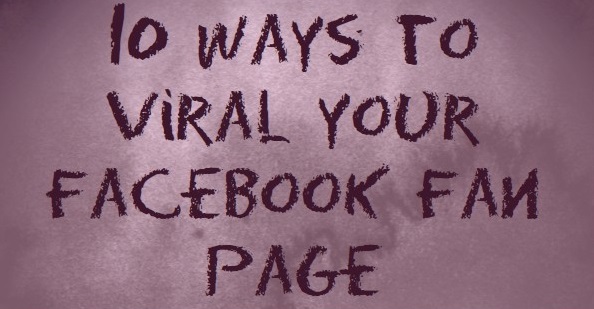Infographic of the Day - How to Viral your Facebook Fan Page?
