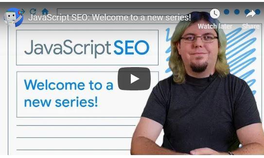 Google Unveils The Latest JavaScript SEO Video Series
