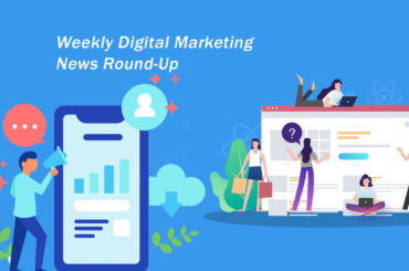 weekly digital marketing news